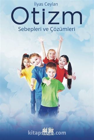 Otizm Sebepleri Çözümleri