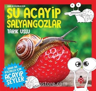 Daha da Küçükler İçin Şu Acayip Salyangozlar