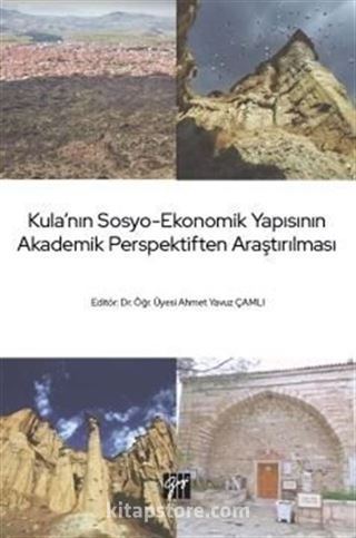 Kula'nın Sosyo-Ekonomik Yapısının Akademik Perspektiften Araştırılması