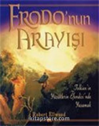 Frodo'nun Arayışı: Yüzüklerin Efendisi'nde Yaşamak