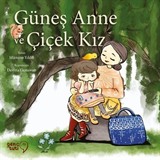 Güneş Anne ve Çiçek Kız