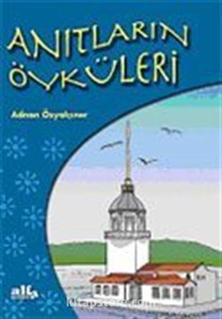 Anıtların Öyküleri