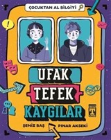 Ufak Tefek Kaygılar / Çocuktan Al Bilgiyi