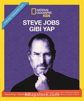 National Geographic Kids / Steve Jobs Gibi Yap