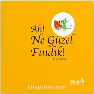 Ah! Ne Güzel Fındık!