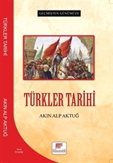 Geçmişten Günümüze Türkler Tarihi