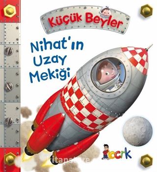 Küçük Beyler / Nihat'ın Uzay Mekiği