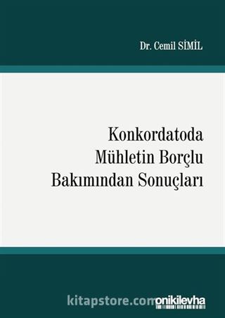 Konkordatoda Mühletin Borçlu Bakımından Sonuçları