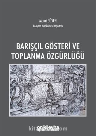 Barışçıl Gösteri ve Toplanma Özgürlüğü