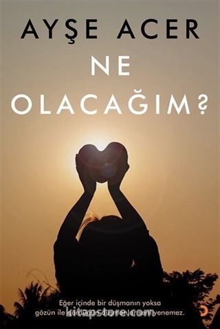 Ne Olacağım?