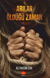 Arılar Öldüğü Zaman