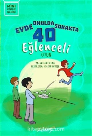 Evde Okulda Sokakta 40 Eğlenceli Oyun