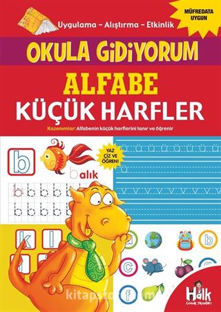 Alfabe - Küçük Harfler / Okula Gidiyorum