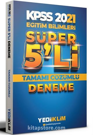 2021 KPSS Eğitim Bilimleri Tamamı Çözümlü Süper 5'li Deneme