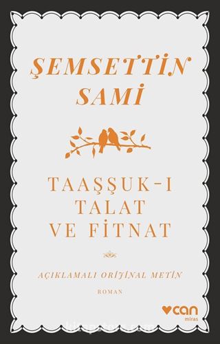 Taaşşuk-ı Talat ve Fitnat (Açıklamalı Orijinal Metin)