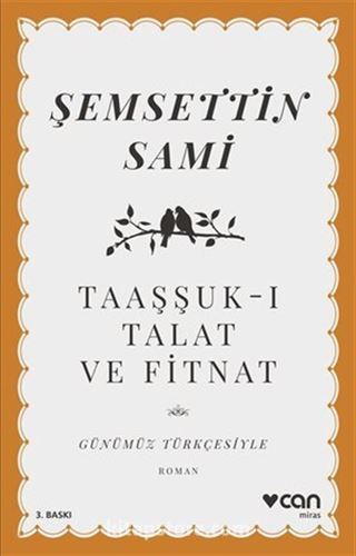 Taaşşuk-ı Talat ve Fitnat (Günümüz Türkçesiyle)