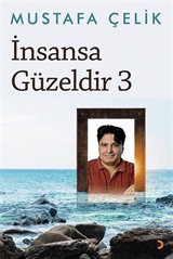 İnsansa Güzeldir 3