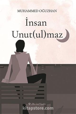 İnsan Unut(ul)maz