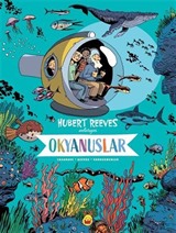 Okyanuslar: Hubert Reeves Anlatıyor