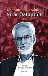 Bir İmam Hatip Sevdalısı Siraç Öztoprak Kitabı