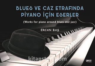 Blues ve Caz Etrafinda Piyano İçin Eserler