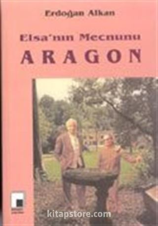 Elsa'nın Mecnunu Aragon