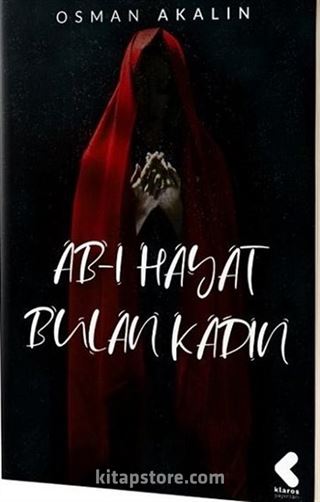 Ab-ı Hayat Bulan Kadın