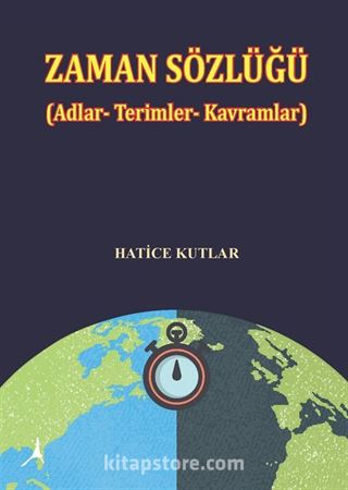 Zaman Sözlüğü (Adlar - Terimler - Kavramlar)