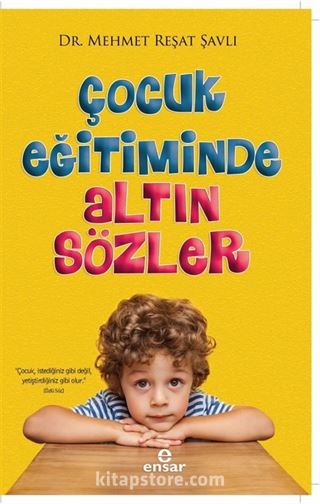 Çocuk Eğitiminde Altın Sözler