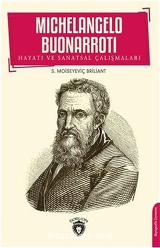 Michelangelo Buonarroti Hayatı ve Sanatsal Çalışmaları