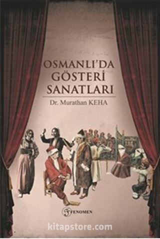 Osmanlı'da Gösteri Sanatları