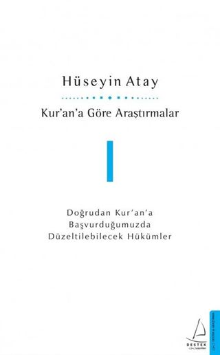 Kur'an'a Göre Araştırmalar I