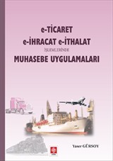 E-Ticaret, E-İhracat E-İthalat İşlemlerinde Muhasebe Uygulamaları