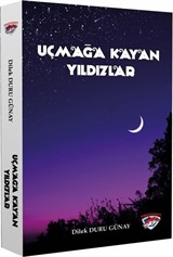 Uçmağa Kayan Yıldızlar