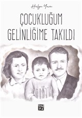 Çocukluğum Gelinliğime Takıldı