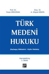 Türk Medeni Hukuku (Başlangıç Hükümleri - Kişiler Hukuku)