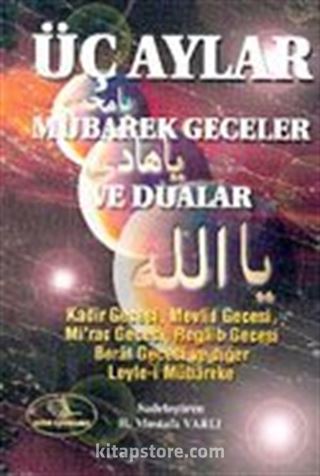 Üç Aylar Mübarek Geceler ve Dualar