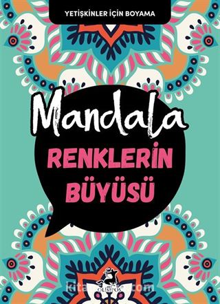 Mandala / Renklerin Büyüsü