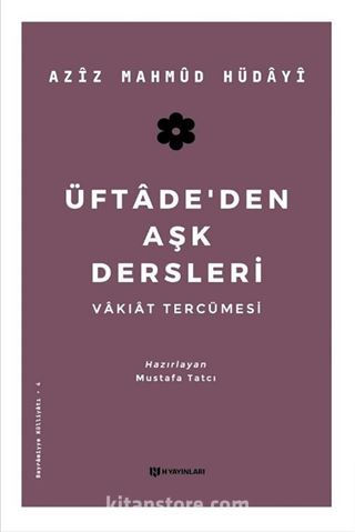 Üftade'den Aşk Dersleri