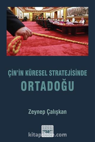 Çin'in Küresel Stratejisinde Ortadoğu