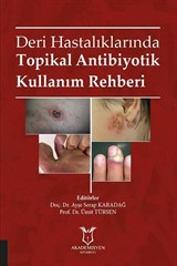 Deri Hastalıklarında Topikal Antibiyotik Kullanım Rehberi