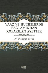 Vaaz ve Hutbelerde Bağlamından Koparılan Ayetler