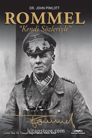 Rommel 'Kendi Sözleriyle'