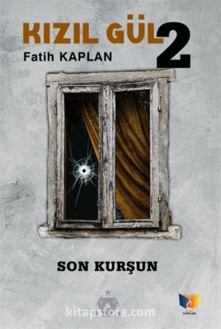 Kızıl Gül 2 / Son Kurşun