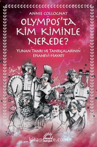 Olympos'ta Kim Kiminle Nerede?