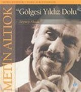 'Gölgesi Yıldız Dolu' / Metin Altıok Kitabı