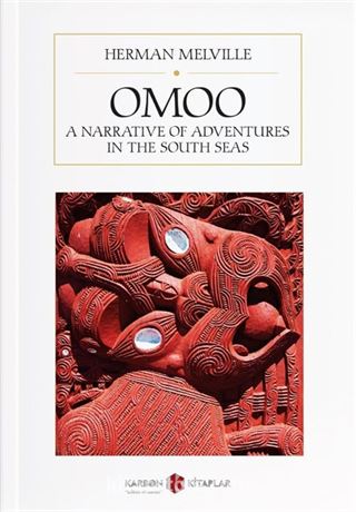 Omoo: A Narrative of Adventures in the Sout Seas