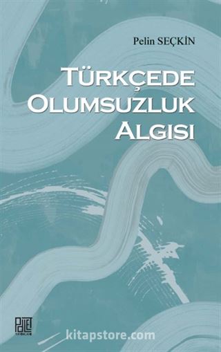 Türkçede Olumsuzluk Algısı