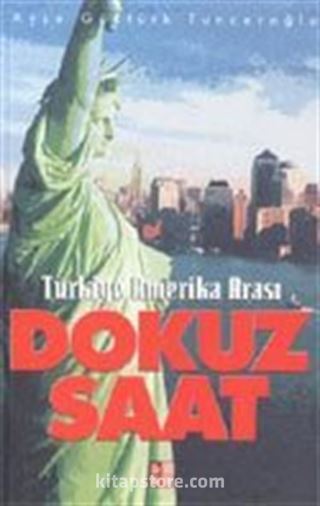 Türkiye Amerika Arası Dokuz Saat