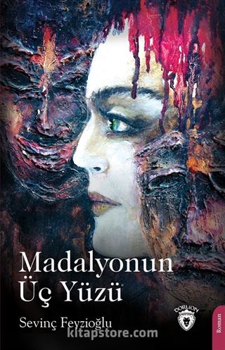 Madalyonun Üç Yüzü